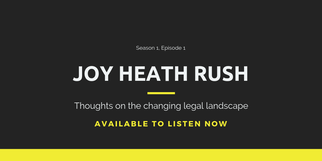 ILTA CEO, Joy Heath Rush on the changing legal