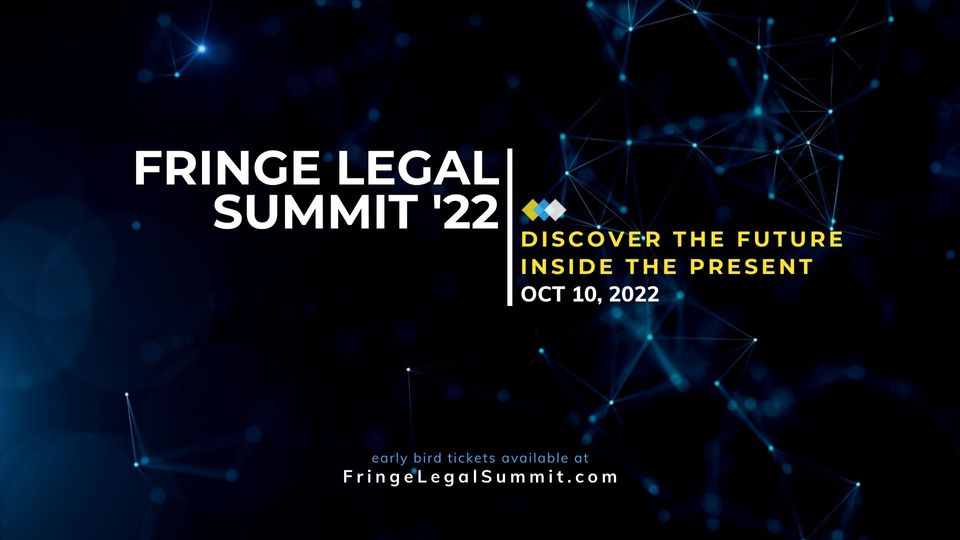 🔮 Fringe Legal Summit '22 - save the date