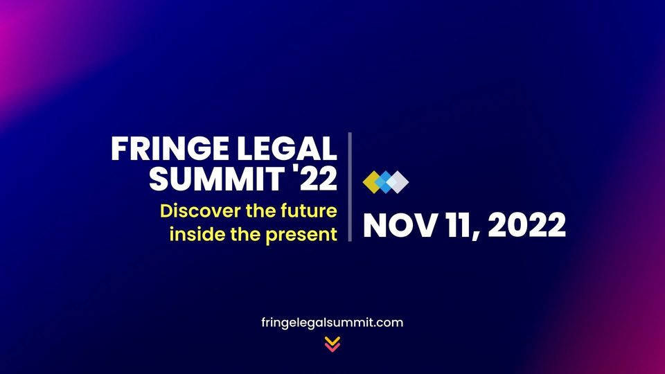 🔮 Fringe Legal Summit '22 - save the date