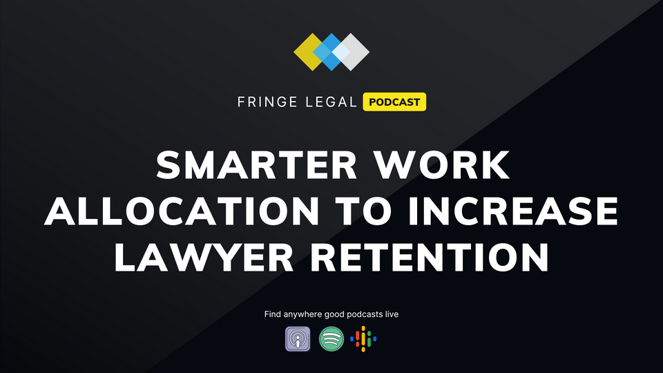 Smarter work allocation to increase lawyer retention